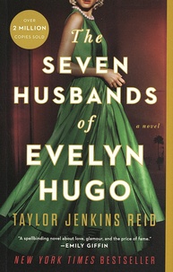 Taylor Jenkins Reid - The Seven Husbands of Evelyn Hugo.