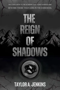 The Reign of Shadows