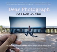 Taylor Jones - Dear Photograph.