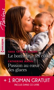 Le bonheur à tes côtés ; Passion au coeur des glaces