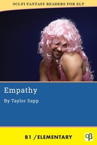  Taylor Sapp - Empathy - Sci-Fi Fantasy Readers for ELT, #3.