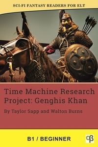 Taylor Sapp - Time Machine Research Project: Genghis Khan - Sci-Fi Fantasy Readers for ELT, #11.