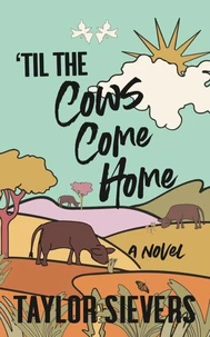 'Til the Cows Come Home