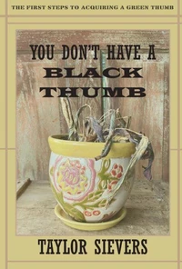 You Don't Have a Black Thumb