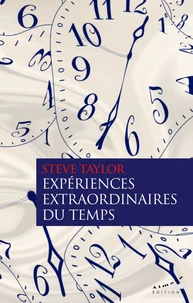 Expériences extraordinaires du temps
