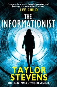 Taylor Stevens - The Informationist - (Vanessa Munroe: Book 1).