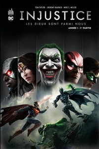 Injustice : Les Dieux sont parmis nous Tome 1