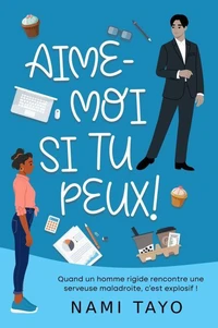 Aime-moi si tu peux !