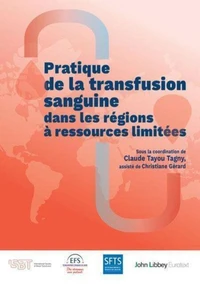 Pratique de la transfusion sanguine dans les régions à ressources limitées