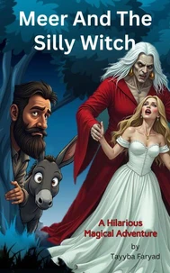 Meer And The Silly Witch: A Hilarious Magical Adventure