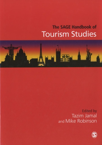 Tazim Jamal et Mike Robinson - The Sage Handbook of Tourism Studies.