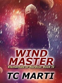  TC Marti - Wind Master - Elementals of Nordica, #2.