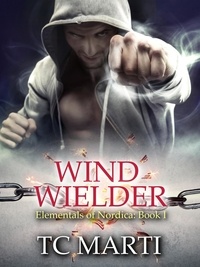  TC Marti - Wind Wielder - Elementals of Nordica, #1.