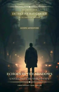 Echoes in the Shadows Unveiling the Veiled City (II)