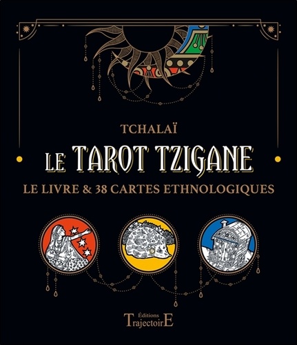 Le Tarot Tzigane - Le livre et 38 cartes... de Tchalaï - Livre - Decitre