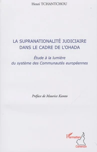 La supranationalité judiciaire dans le cadre de l'Ohada