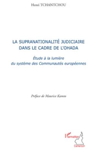 La supranationalité judiciaire dans le cadre de l'Ohada