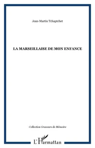 La Marseillaise de mon enfance