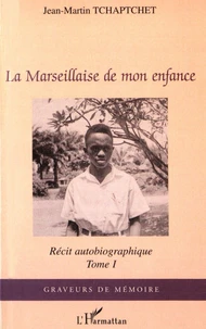 La Marseillaise de mon enfance