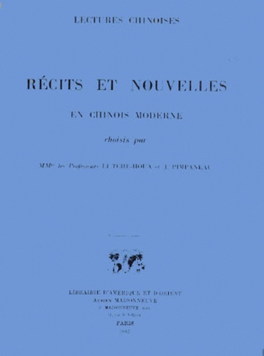 Tche-houa Li et Jacques Pimpaneau - Récits et nouvelles en Chinois moderne choisis - Volume 2.
