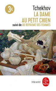 La dame au petit chien. suivi de Au royaume des femmes