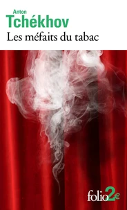Les méfaits du tabac et autres pièces en un acte
