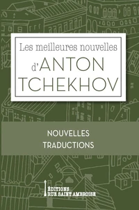 Les meilleures nouvelles d'Anton Tchekhov