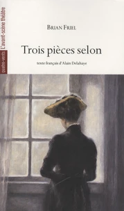 Trois pièces selon