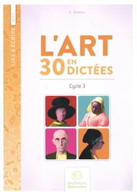 L'art en 30 dictées