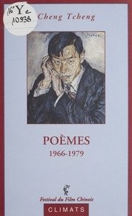 Tcheng Cheng - Poèmes - 1966-1979.