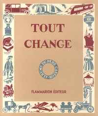 Tout change