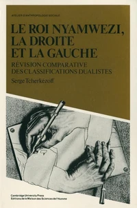 Le Roi Nyamwezi, La Droite Et La Gauche. Revision Comparative Des Classifications Dualistes