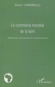 Le commerce mondial de la faim