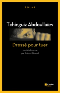 Dressé pour tuer