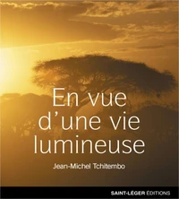 En vue d'une vie lumineuse