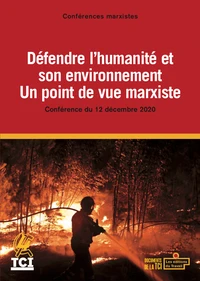 Conférences marxistes - Défendre l'humanité et son environnement, un point de vue marxiste