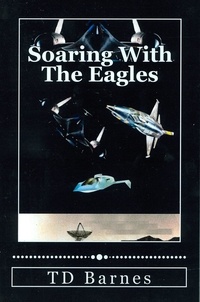  TD Barnes - Soaring With The Eagles.