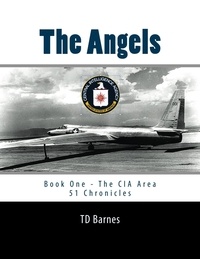  TD Barnes - The Angels - The CIA Area 51 Chronicles, #1.