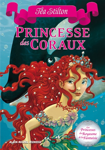 Les Princesses du Royaume de la Fantaisie Tome 2 Princesse des coraux