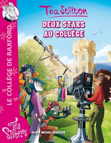 Téa Sisters - Le collège de Raxford Tome 11 Deux stars au collège