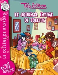 Téa Stilton - Téa Sisters - Le collège de Raxford Tome 2 : Le journal intime de Colette.