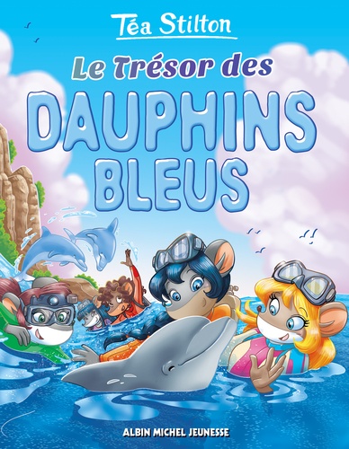 Téa Stilton - Téa Sisters - Le collège de Raxford Tome 23 : Le trésor des dauphins bleus.