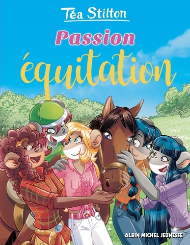 Téa Sisters - Le collège de Raxford Tome 34 Passion équitation