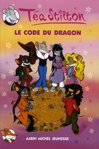 Téa Stilton - Téa Sisters Tome 1 : Le Code du dragon.