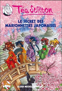 Téa Stilton - Téa Sisters Tome 10 : Le secret des marionnettes japonaises.