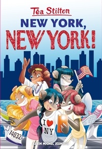 Téa Stilton - Téa Sisters Tome 6 : New York, New York !.