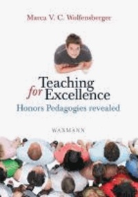Teaching for Excellence - Honors Pedagogies revealed.