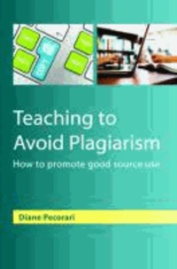 Teaching to Avoid Plagiarism.