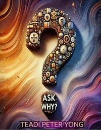 Ask Why