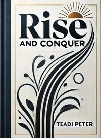 Rise and Conquer
